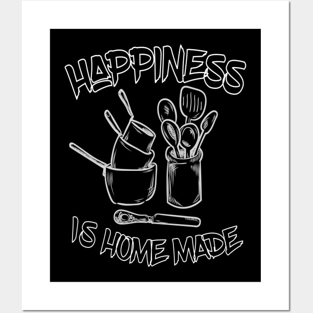 Happiness is home made Wall Art by CookingLove